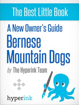 cover image of A New Owner's Guide to Bernese Mountain Dogs